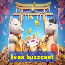 lives buzzcast